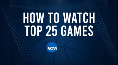 How to Watch Top 25 College Basketball Games - Saturday, November 9