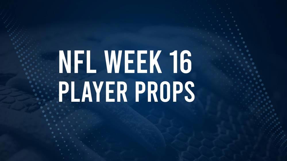 Discover the Best Week 16 NFL Player Prop Bets & Odds