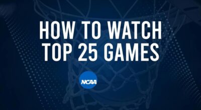 How to Watch Top 25 College Basketball Games - Thursday, January 9